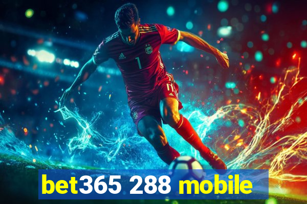 bet365 288 mobile
